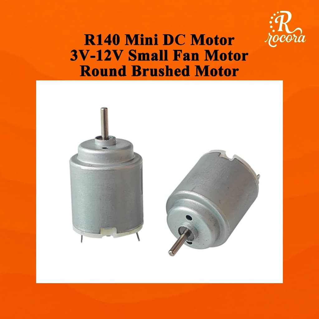 มอเตอร์ R140 มอเตอร์กระแสตรงขนาดเล็ก 3V-12V สําหรับพัดลม ของเล่น และโปรเจกต์ DIY