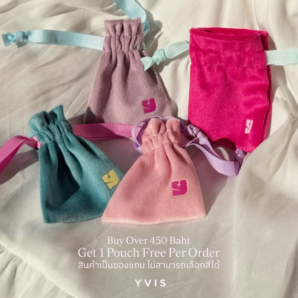 YVIS FREE POUCH เมื่อซื้อครบ 450.- รับฟรี 1 ชิ้น (สุ่มสี)(เฉพาะยอดสั่งซื้อเครื่องประดับเท่านั้น)(Collaboration…