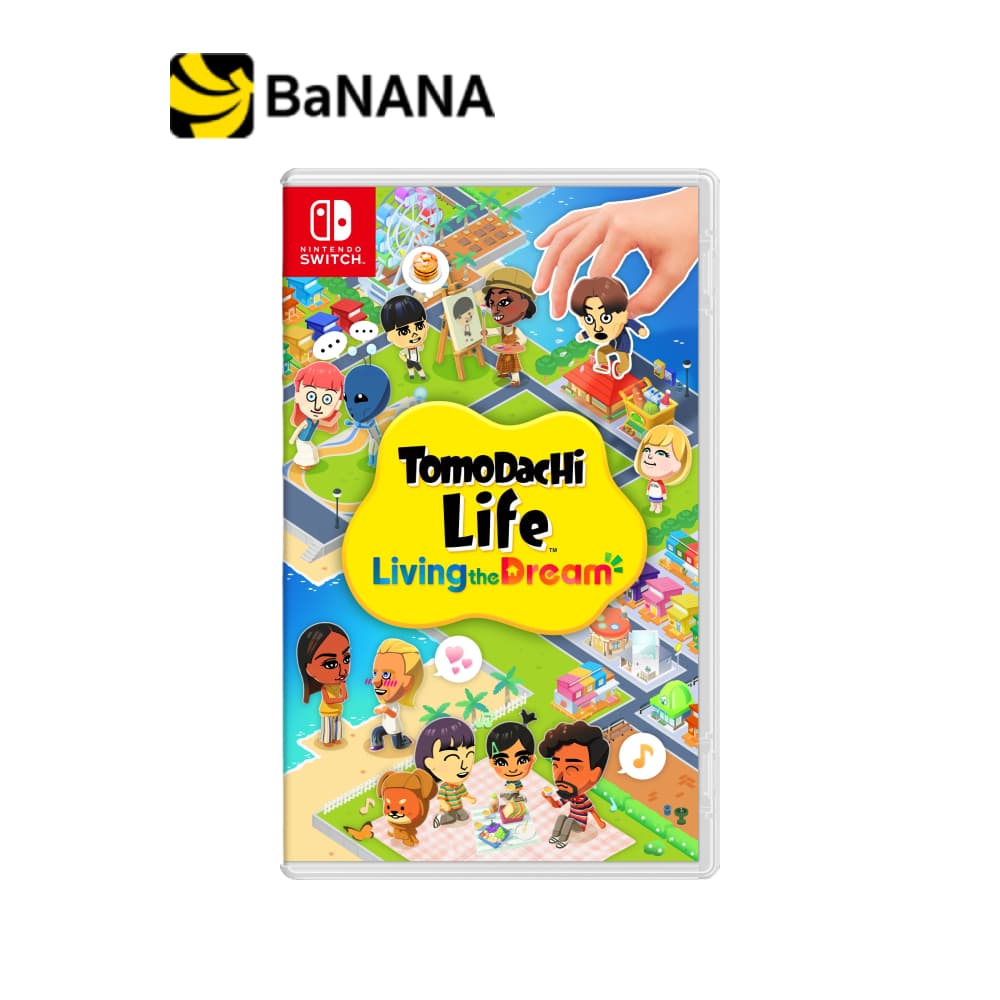 แผ่นเกม Nintendo Switch : Tomodachi Life: Living the Dream by Banana IT