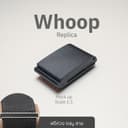Whoop 5.0 เครื่อง Mock up scale 1:1 สแกนจากเครื่องแท้ สามารถใส่สาย Whoop ได้